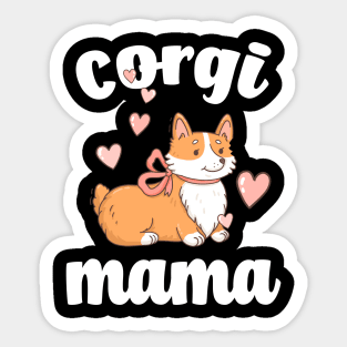 Corgi Gifts Corgi Mom Corgi Dog Mom Fur Mama Rescue Mom Dog Lover Gifts For Mom Gift For Her dog mama Sticker